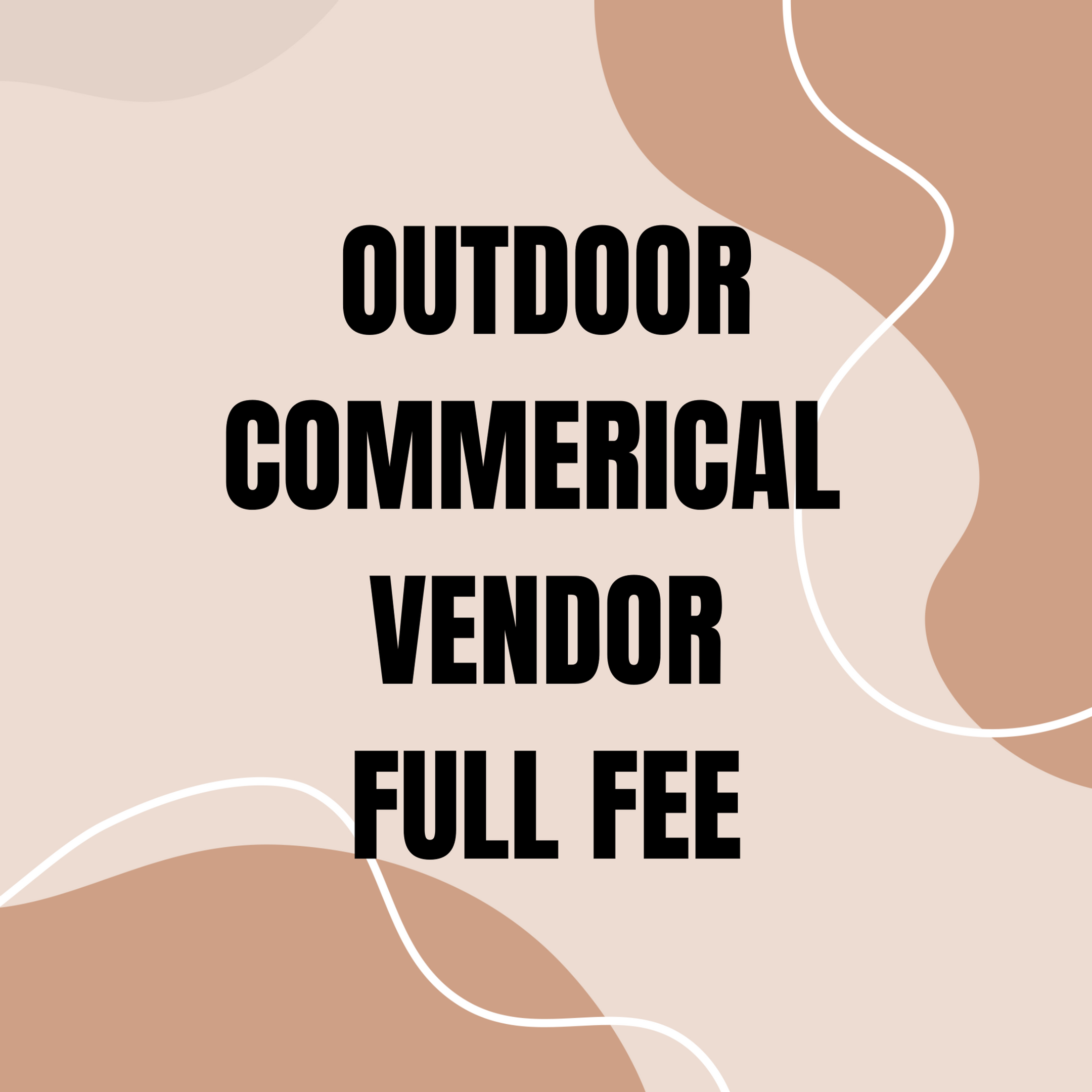 Outdoor Commercial Vendor Full Fee
