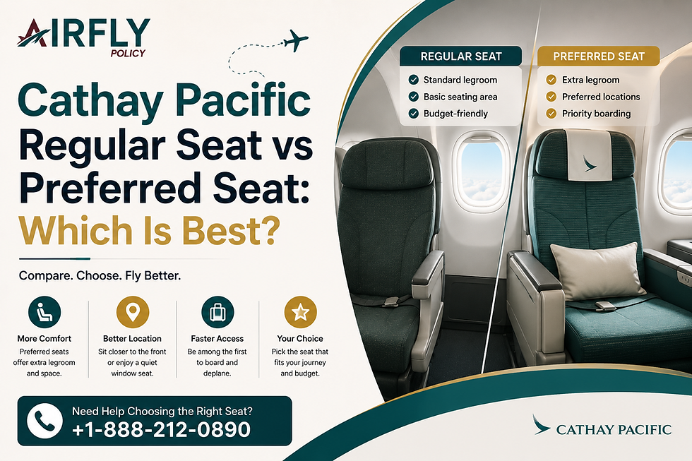 Cathay Pacific ad comparing regular and preferred airplane seats, with seat photos, feature lists, and phone number +1-888-212-0890.