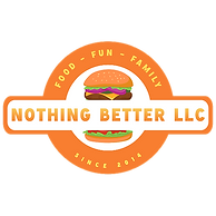 Nothing Better LLC logo with burger icon since 2018