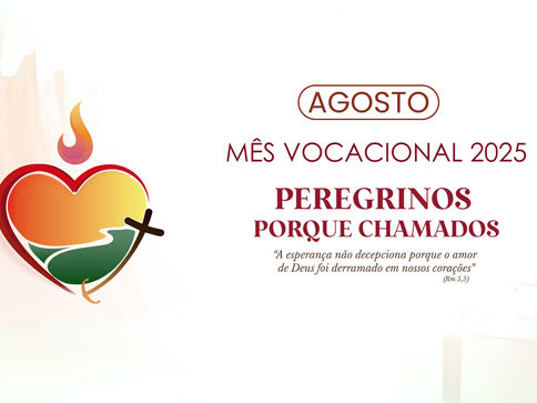 Mês Vocacional 2025: “Peregrinos porque chamados”