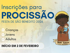 Inscrições abertas para sair na Procissão da Festa de São Benedito 2026