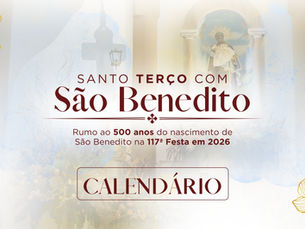 Calendário do Terço com São Benedito em Aparecida-SP