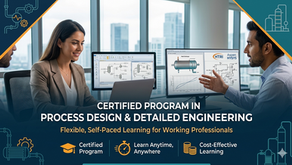 Process Design & Detailed Engineering | Flexible, Self-Paced Learning Solution