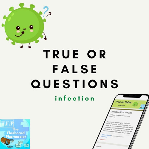 True or False Infection Flashcard Pharmacist