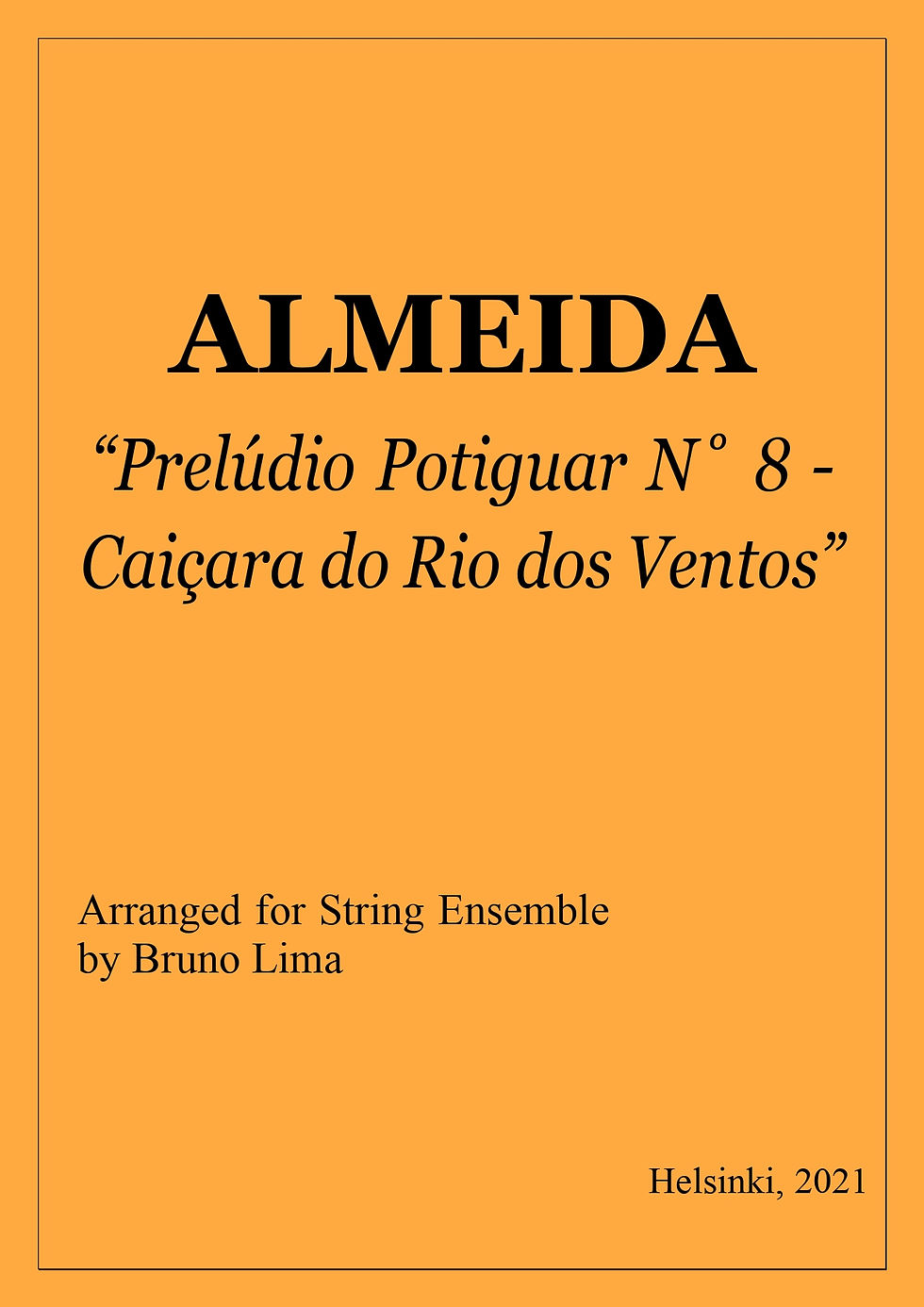 Oriano de Almeida - "Prelúdio Potiguar N˚8" for String Ensemble