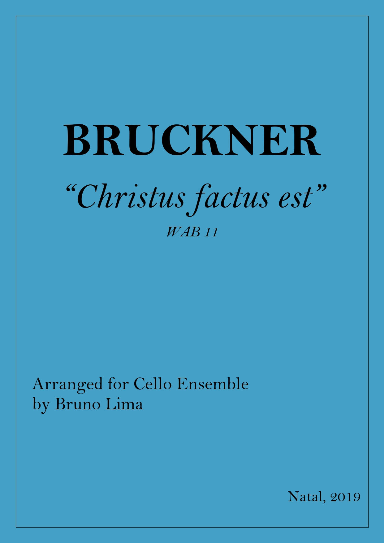 Anton Bruckner - “Christus factus est” para Ensemble de Violoncelos