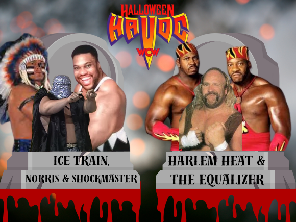The Shockmaster, Ice Train & Charlie Norris vs. The Equalizer & Harlem Heat WCW Halloween Havoc 1993 Custom Match Card Design