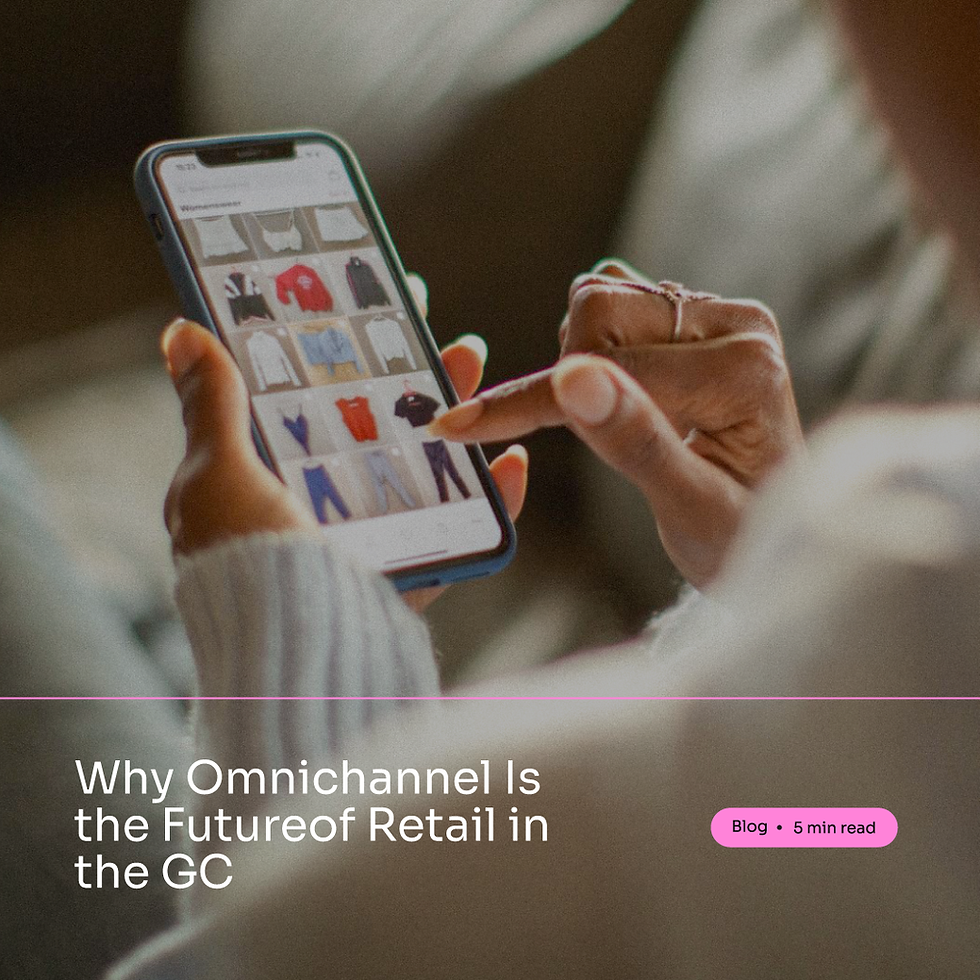 Why Omnichannel Is the Future of Retail in the GCC
