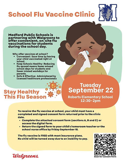 Medford Public Schools is partnering with Walgreens to offer on-site flu shots!
Flu shots will be offered at the Roberts on September 22nd
Register via the QR code below or via link here:
https://drive.google.com/.../1CaGF86YoCOvAf78ocLWkEy.../view