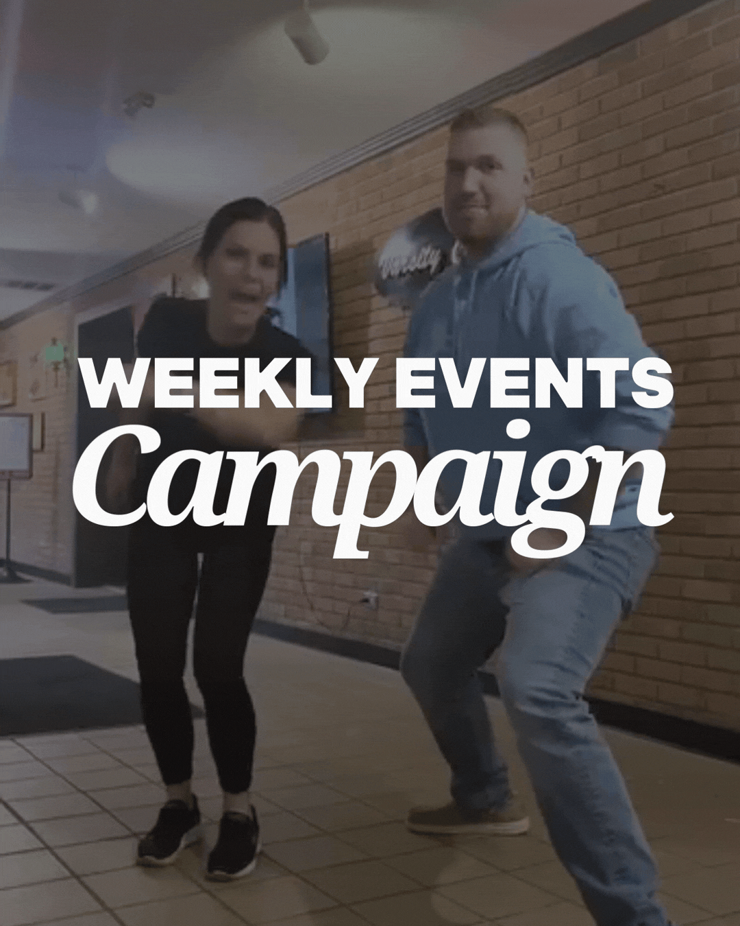 Weekly Events Campaign.gif