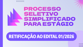 Retificação ao Edital - Processo Seletivo Simplificado para Estágio