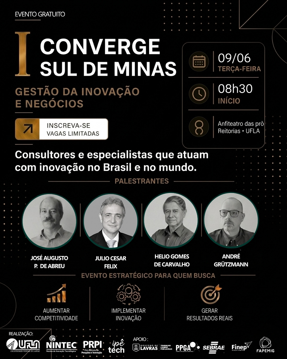 I CONVERGE SUL DE MINAS REÚNE ESPECIALISTAS NACIONAIS EM GESTÃO DA INOVAÇÃO E NEGÓCIOS