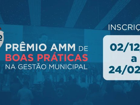 Municípios têm até 24 de fevereiro de 2026 para inscrever projetos no 14º Prêmio AMM de Boas Práticas na Gestão Municipal