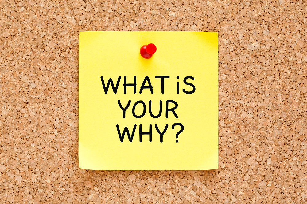 Know your why