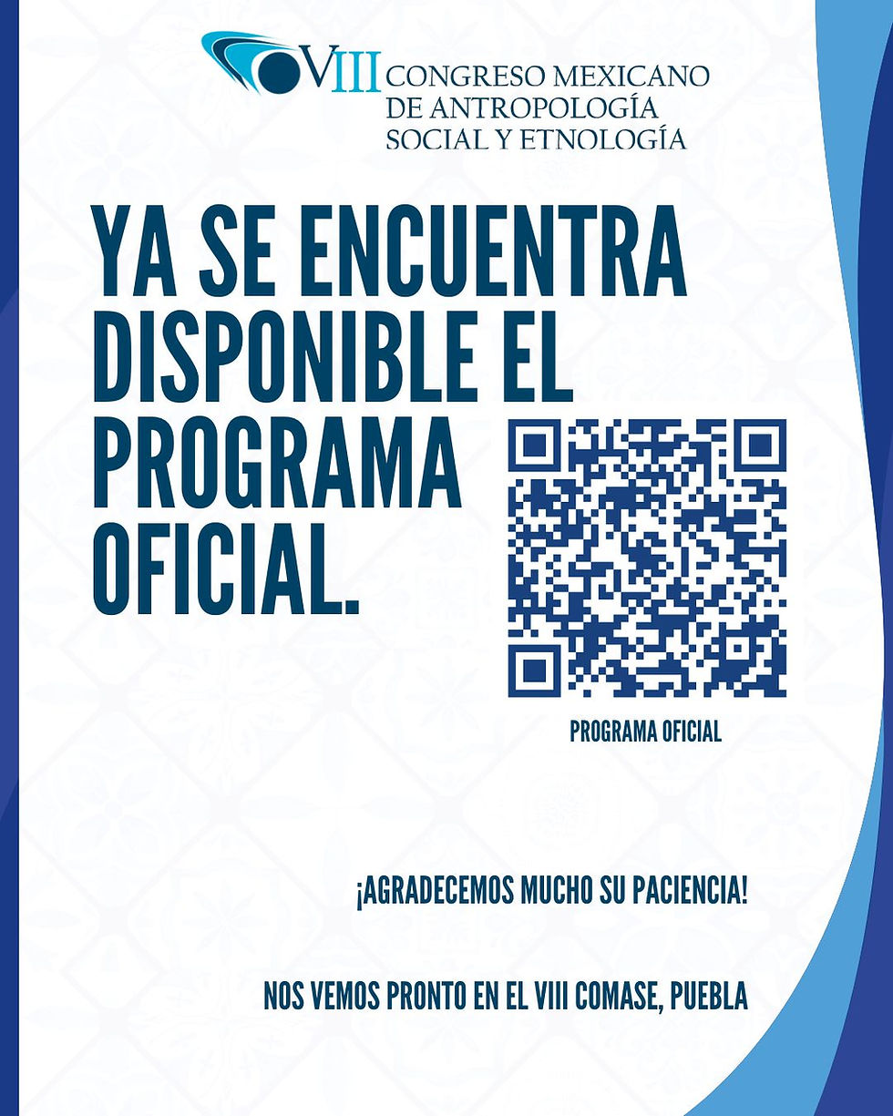 PROGRAMA: CONGRESO MEXICANO DE ANTROPOLOGÍA SOCIAL Y ETNOLOGÍA