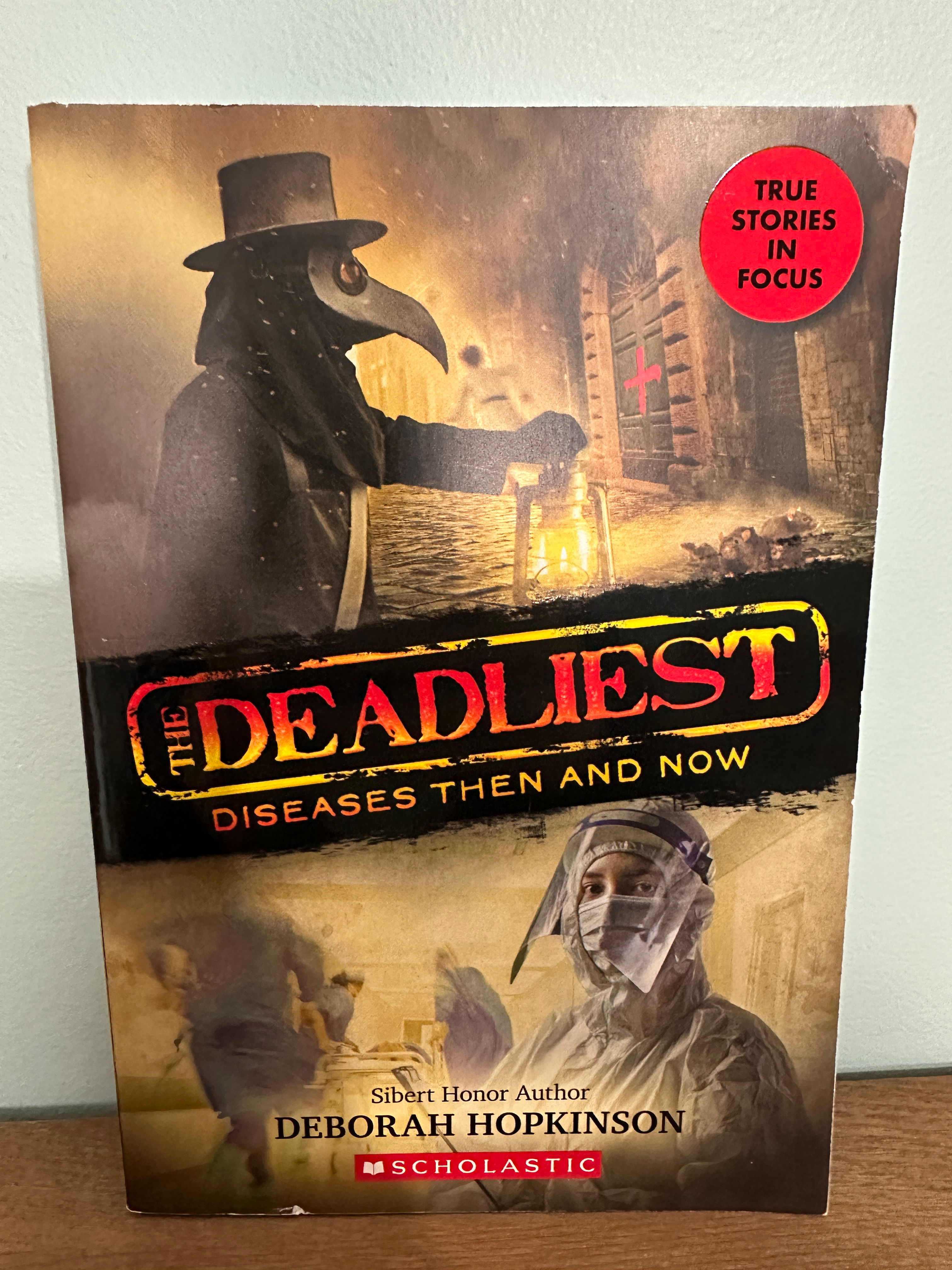 The Deadliest Diseases Then and Now (book 1 of 3)