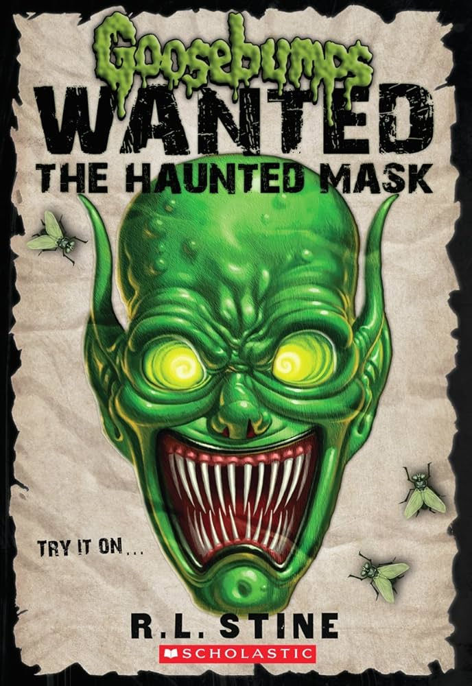Goosebumps Most Wanted: the Haunted Mask