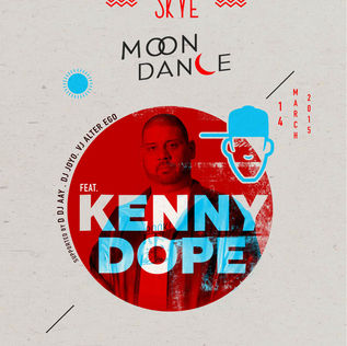 SKYE presents MOON DANCE featuring KENNY DOPE