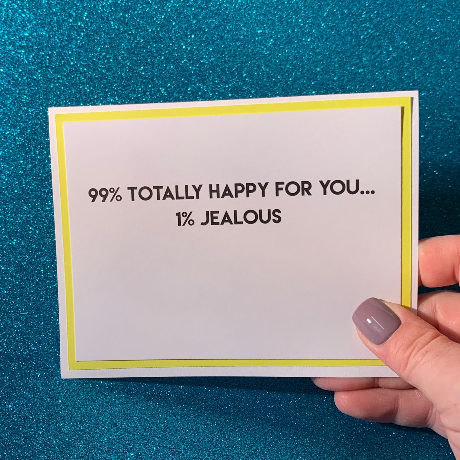 Happy For You Snarky Card
