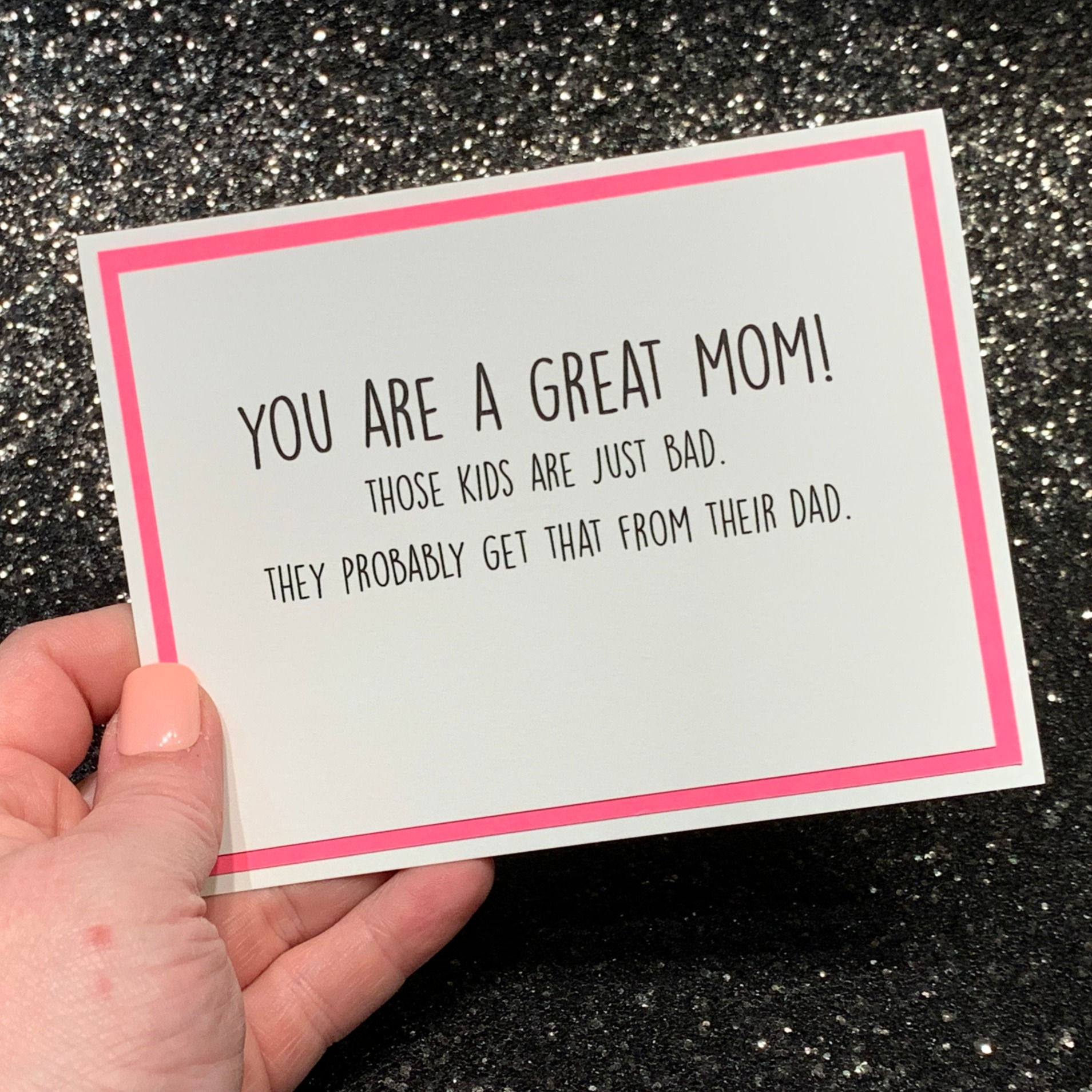 Great Mom Snarky Card