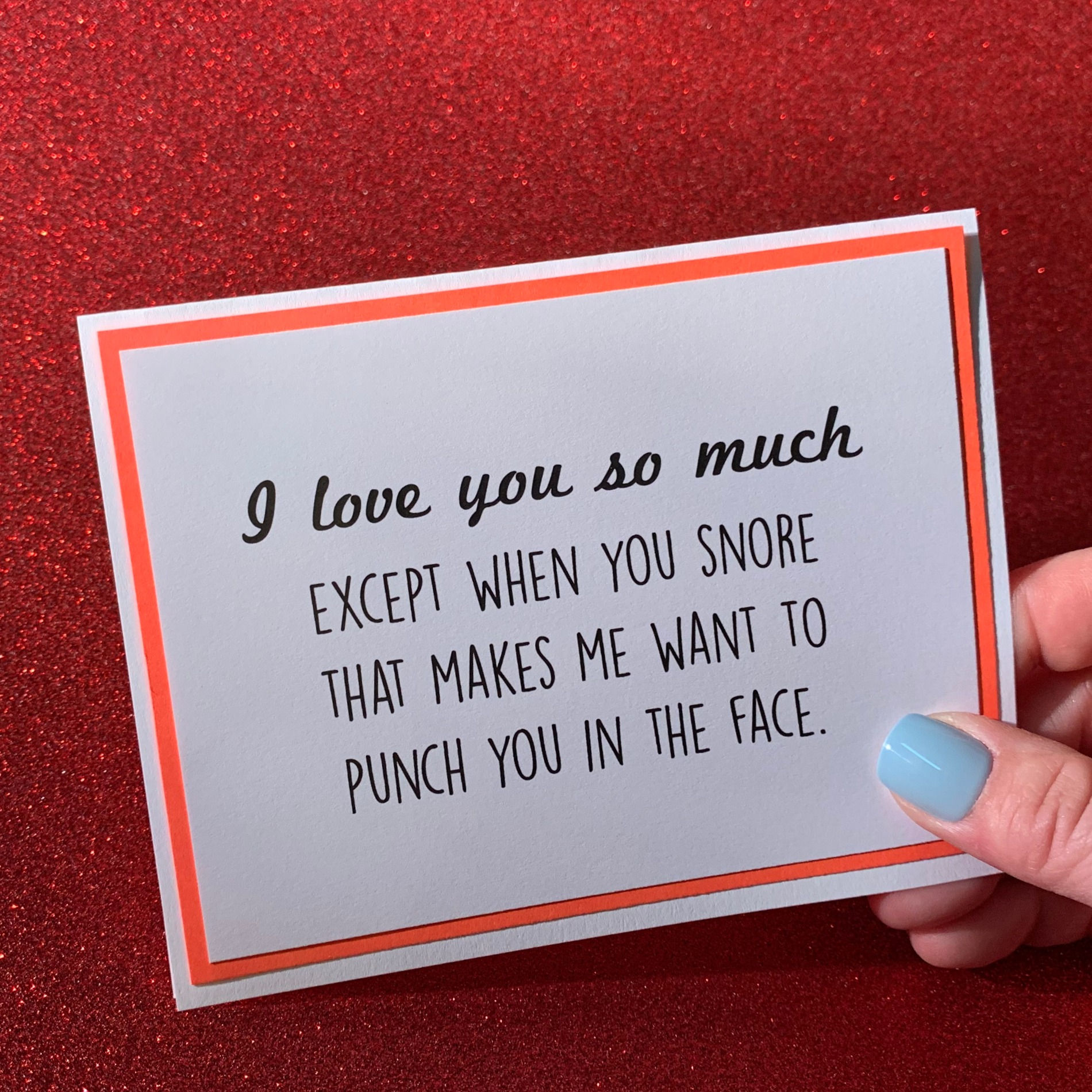 You Snore Snarky Card