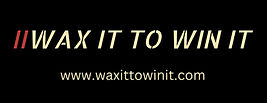 wax it to win it.jpeg