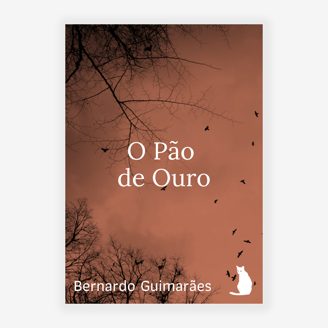 O Pão de Ouro (Bernardo Guimarães)