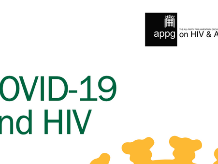 COVID-19 and HIV – a new report by the All Party Parliamentary Group on HIV/AIDS