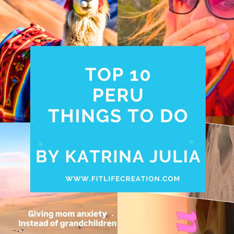 Top 10 Peru Things To Do