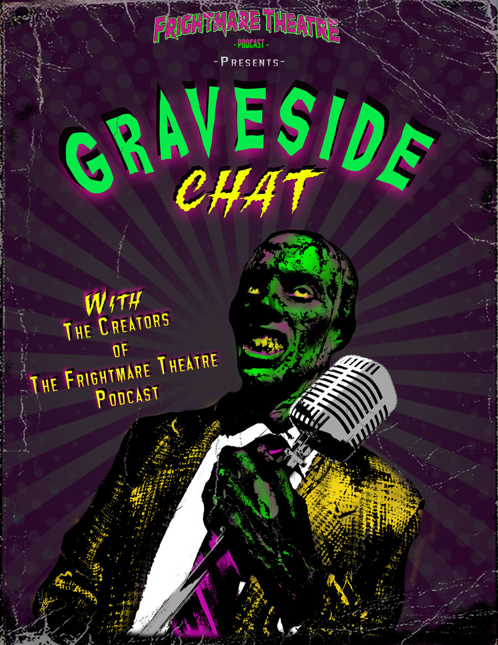 Promoposter Frightmare's GRAVESIDE CHAT
