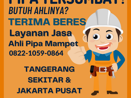 Ahli Pipa Tersumbat Pasar Kemis Tangerang