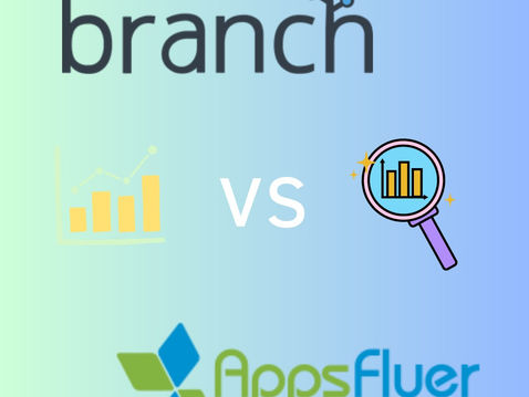 Appsflyer vs. Branch: A Comprehensive Comparison of Mobile Attribution and Deep Linking Platforms