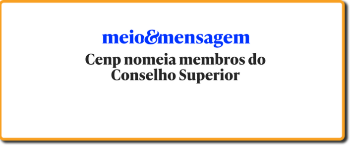 Cenp nomeia membros do Conselho Superior