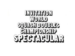 Invitation World Squash Doubles Championship Spectacular 1972
