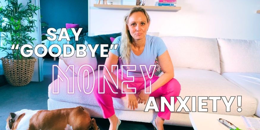 Ainsley Micallef sitting on her couch, dog on the ground. Caption says, Say Goodbye Money Anxiety