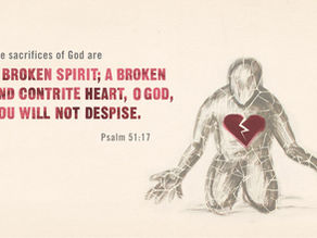 A Broken Spirit and Contrite Heart