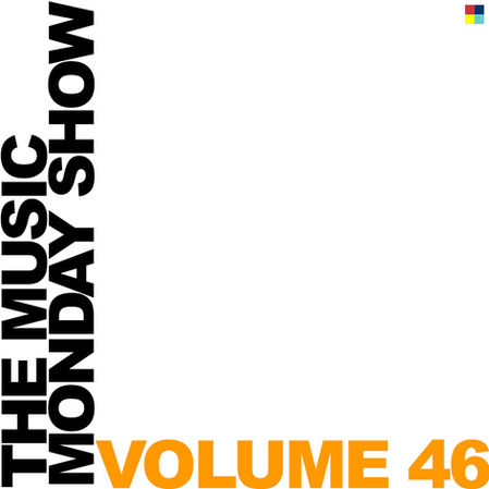The Music Monday Show - Volume 46
