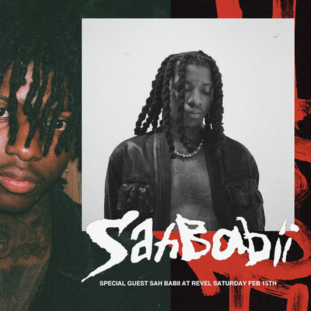 SAHBABII AT REVEL FEB 15TH