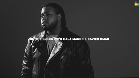 OnTheBlockWithHalamaroc - Xavier Omär