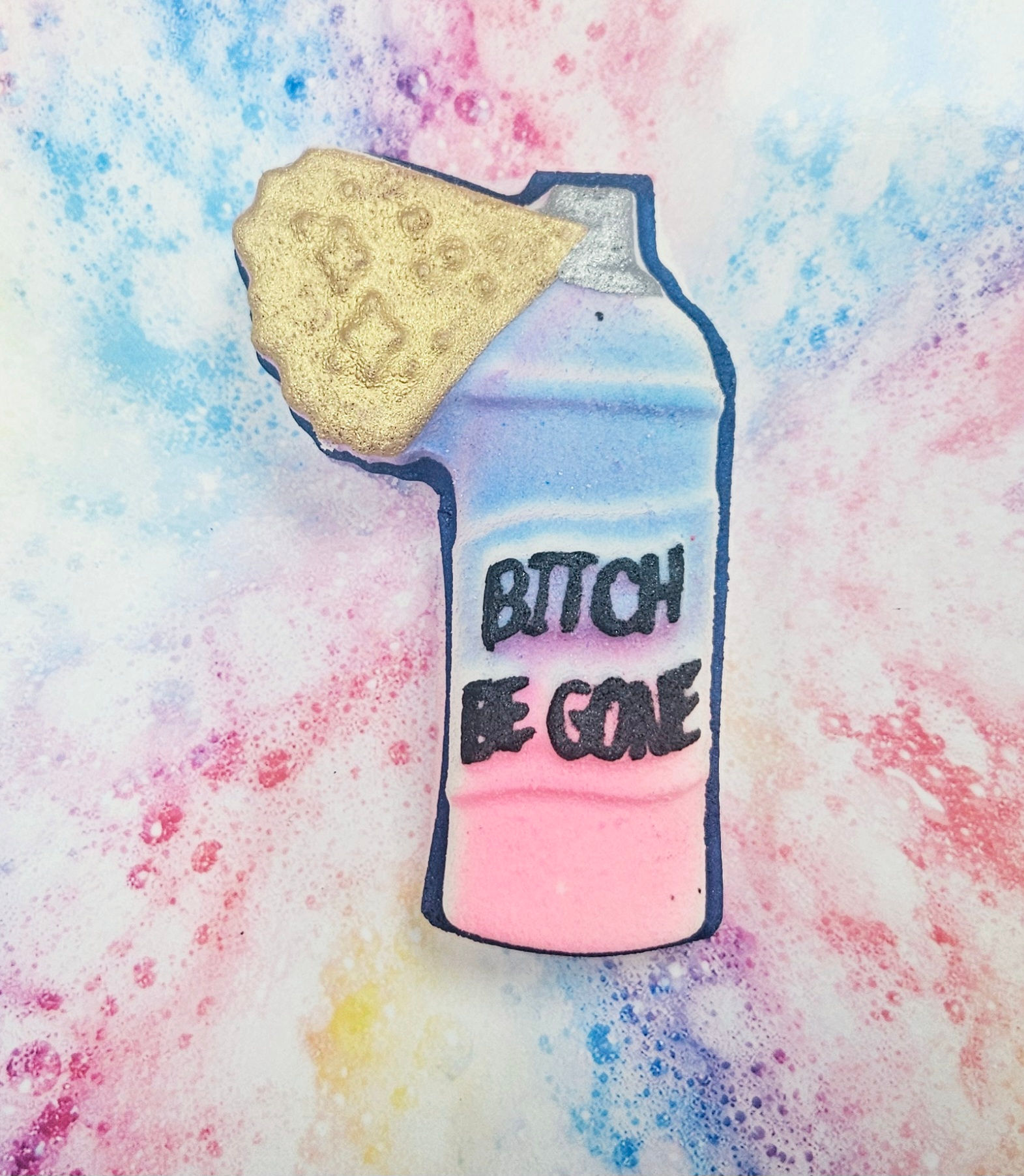 Bi*ch Be Gone Bath Bomb