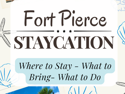 Fort Pierce Florida Staycation Vacation
