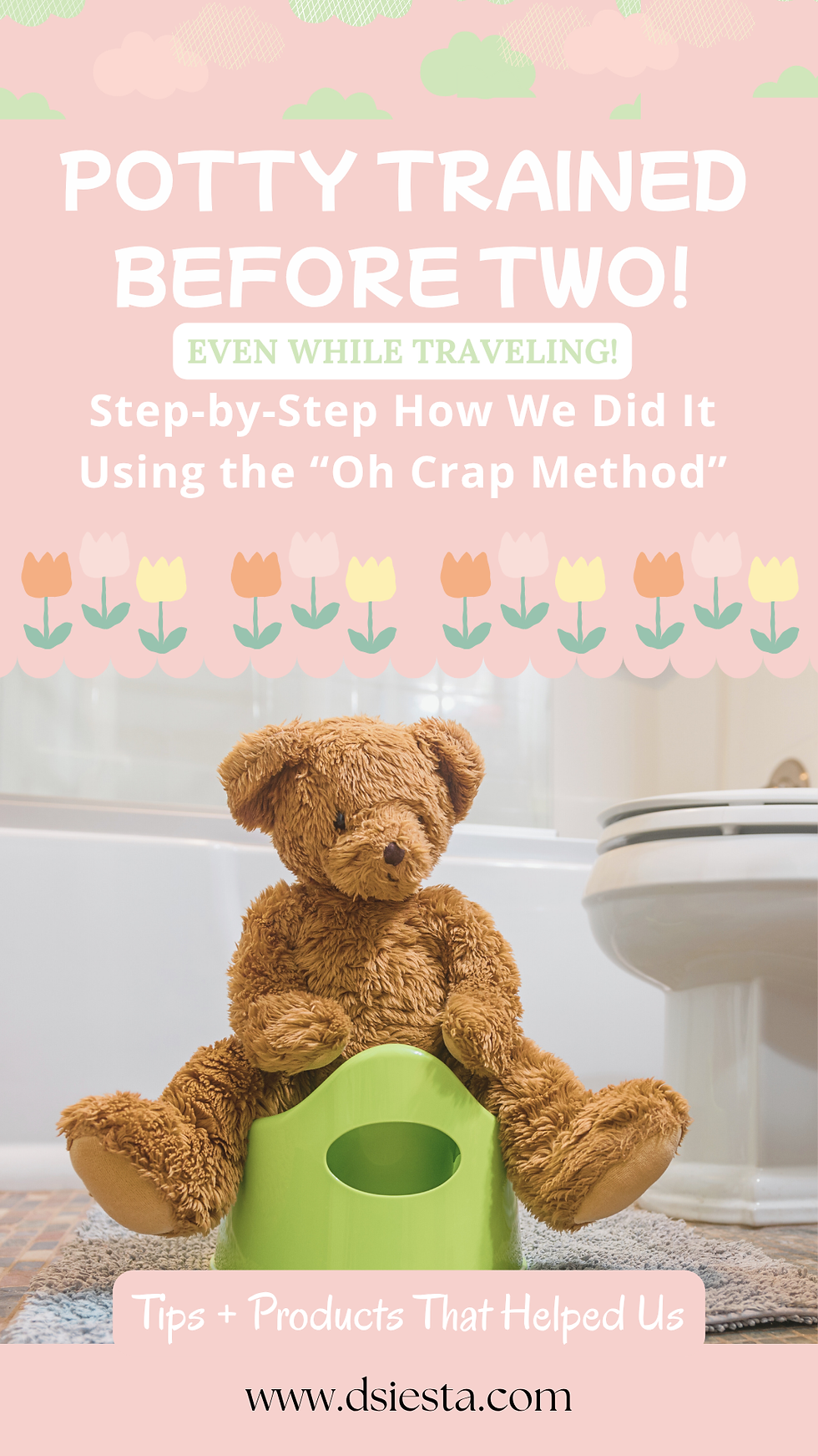 Potty Training Before Two. Even While Traveling. Using the Oh Crap Method.