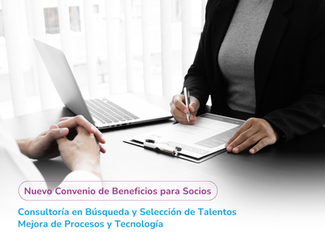 Nuevo convenio de beneficios para socios: consultoría en talento y mejora de procesos