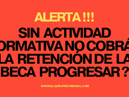 No hiciste la Actividad Formativa❓, entonces No Cobrás la Retención de la Beca Progresar❓. Editorial por Antonio Araque