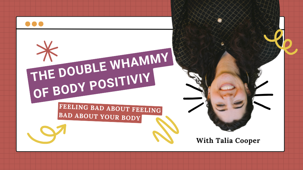 The Double Whammy of Body Positivity