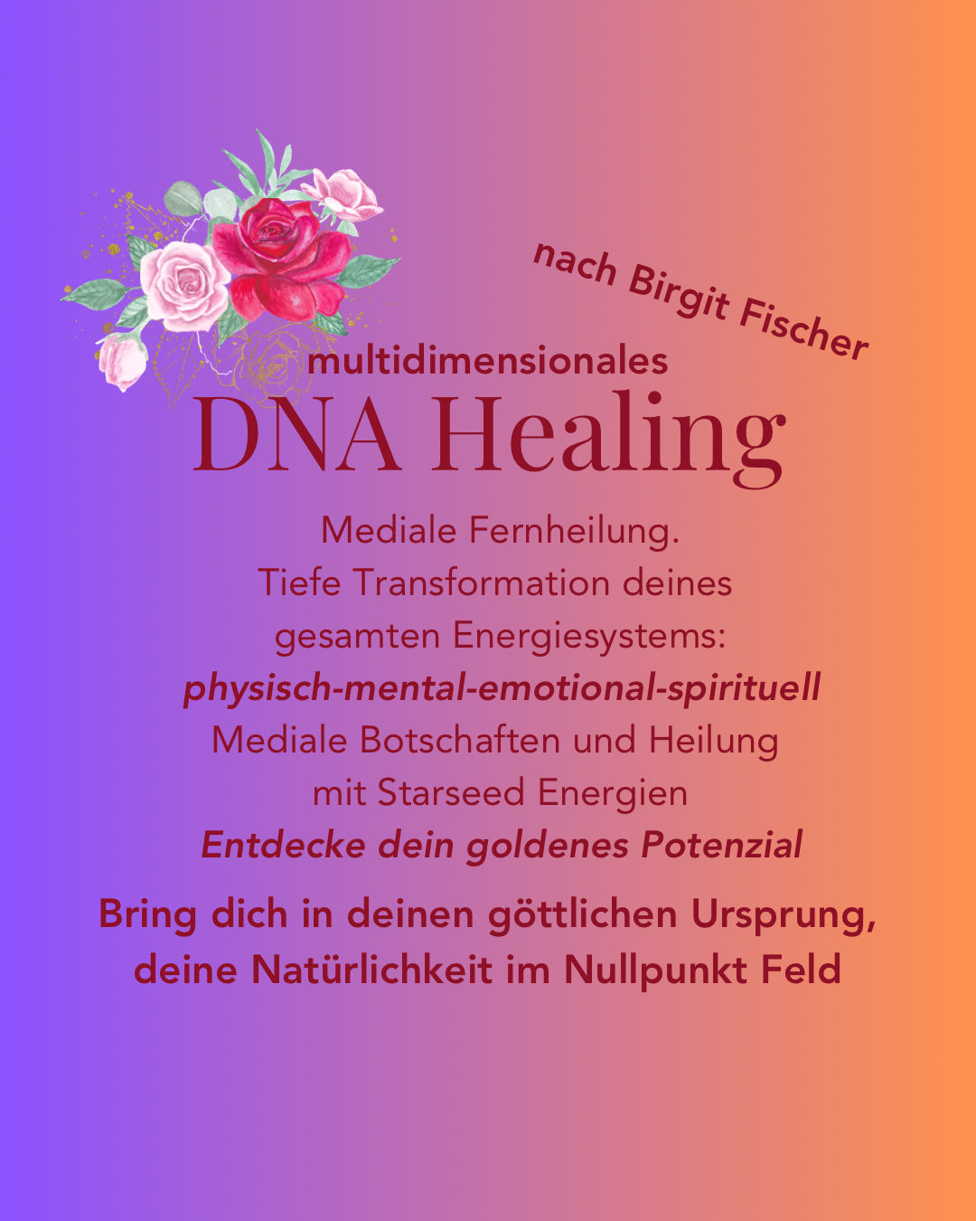 Multidimensionales DNA Healing nach Birgit Fischer