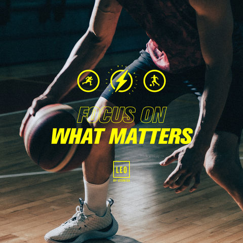 LEO / Focus on what matters