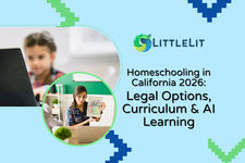 Homeschooling in California 2026 Legal Options, Curriculum & AI Learning