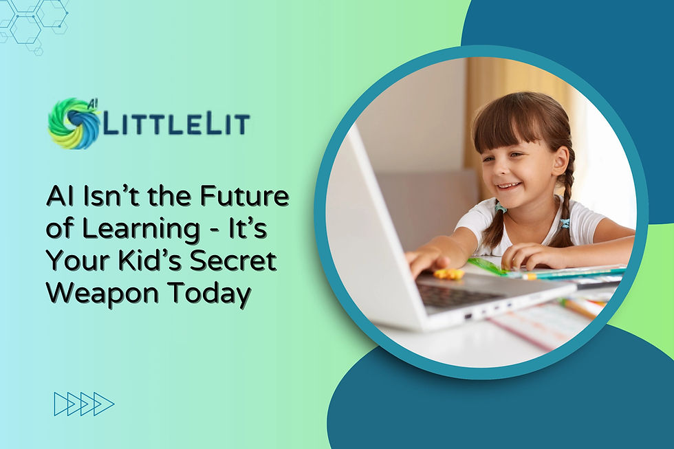 AI Isn’t the Future of Learning—It’s Your Kid’s Secret Weapon Today