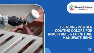 Trending Powder Coating Colors for Industrial & Furniture Manufacturing